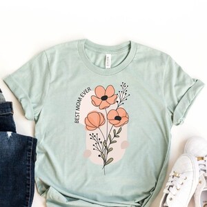 Mom Flower Shirt, Mother&#39;s Day Gift, Cute Mom T-Shirt, Gift for Mom, Best Mom Ever Tee, Mommy Shirt, Flower Graphic Mama Shirt, Gift for Mom