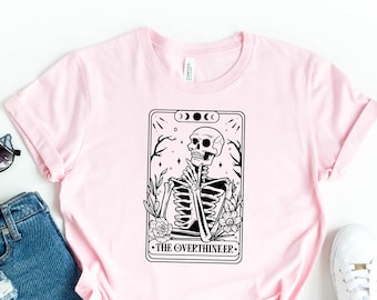 The Overthinker Tarot Card T-Shirt, Funny Skeleton Overthinker Shirt, Tarot Card Shirt, Introvert Tee, Sarcastic Top, Gift For Tarot Lovers