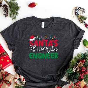 Santa&#39;s Favorite Engineer T-Shirt, Christmas Shirt, Cute Santa Shirt, Funny Holiday Apparel, Holiday Season Tee, Santa&#39;s Favorite Shirt