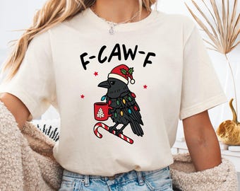 Christmas F-Caw-F T-Shirt, Funny Crow T-Shirt, Christmas Crow Sweatshirt, Raven Lover Christmas Gift, Gothic Crow Tee, Crow Raven T-Shirt