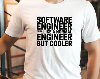 Software Engineer T-Shirt, Software Engineer Definition Shirt, Software Engineering Tee, Engineering Graduate T-Shirt, Engineer Gift