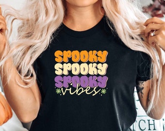 Spooky Vibes T-Shirt, Funny Halloween Shirt, Spooky Vibes Shirt, Halloween Gift for Her, Spooky Season Tee, Spooky Vibes Tee, Witchy Fashion