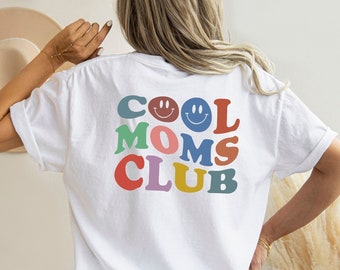 Cool Moms Club Shirt, Cool Mom Tee, Cool Mom Club Shirt, Mama T-shirt, New Mom, Mom Birthday Gift, Mother's Day,  Hot Mom Shirt, Mama To Be