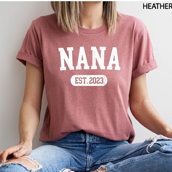 Nana Est T-Shirt, Nana Est Custom Year Shirt, Mothers Day Gift, Gift For Grandma, Personalized Mimi Tee, Custom Nana Shirt, Announcement Top