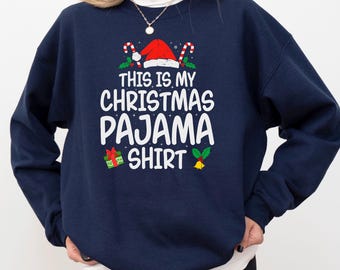 This Is My Christmas Pajama Shirt, Funny Christmas TShirt, Christmas Pajama Sweater, Festive Quote Shirt, Cute Christmas Tee, Christmas Gift
