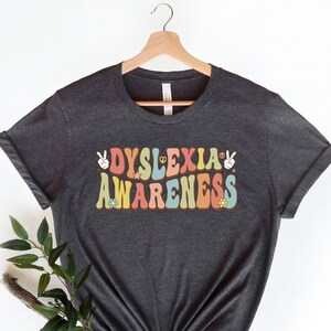 Dyslexia Awareness T-Shirt, Retro Dyslexia Shirt, Dyslexia Teacher Gifts, Dyslexia Awareness Month Tee, Dyslexia Therapist Graphic Shirt,