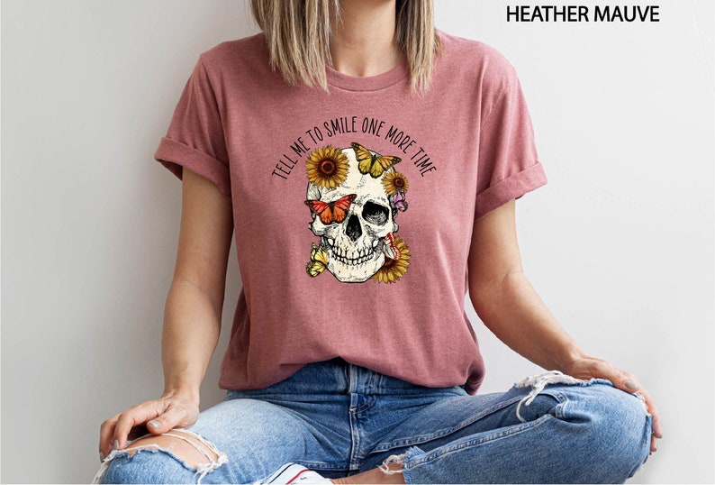 Tell Me To Smile One More Time T-Shirt, Sunflower Butterfly Skull Shirt, Mental Health Shirt, Sarcastic Floral Skull Tee, Aesthetic Shirt Bild 2