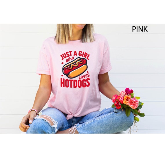 Just A Girl Who Loves Hot Dogs T-Shirt, Hot Dog Lover Shirt, Funny Hot Dog Shirt, Hot Dog Junkie Tee, Hot Dog Day Shirt, Sausage Lover Gift