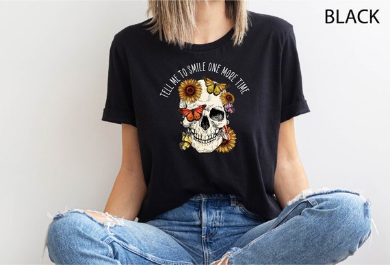 Tell Me To Smile One More Time T-Shirt, Sunflower Butterfly Skull Shirt, Mental Health Shirt, Sarcastic Floral Skull Tee, Aesthetic Shirt
