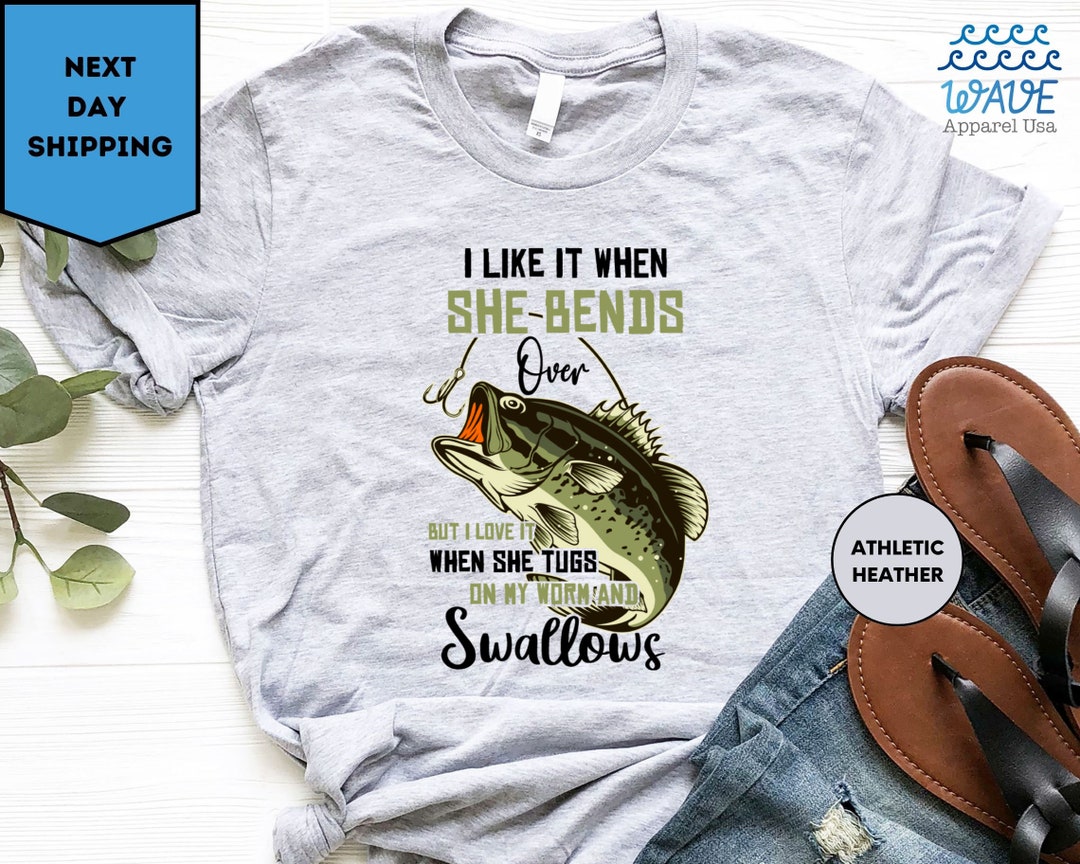 I Like When She Bends Over but I Love It When She Tugs on My Worm and