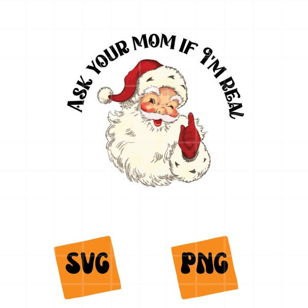 Ask Your Mom If I'm Real SVG, Ask Your Mom If I'm Real PNG