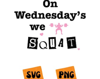 On Wednesday's we squat SVG, On Wednesday's we squat PNG