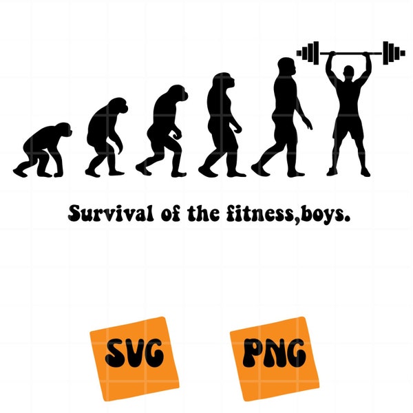 Survival of the fitness SVG Survival of the fitness PNG Trailer Park Boys Quotes