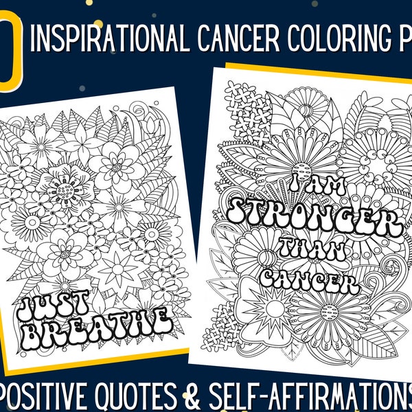 Cancer Stress Relief Coloring Pages - 40 Pages with Positive Quotes & Self Affirmations