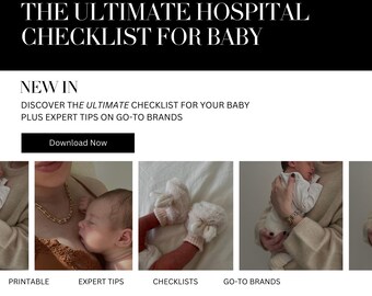 May include: A website page with the text "The Ultimate Hospital Checklist for Baby" and a call to action to "Download Now". The page features images of a baby, a mother breastfeeding, baby booties, and a baby being held by a person.