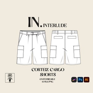 May include: Line drawing of Corteiz cargo shorts, front and back views, with a belt and pockets. The text "IN. INTERLUDE" is at the top. Below, it says "CORTEIZ CARGO SHORTS" and "CUSTOMIZABLE AI FILE/PNG". A logo and software icons are also present.