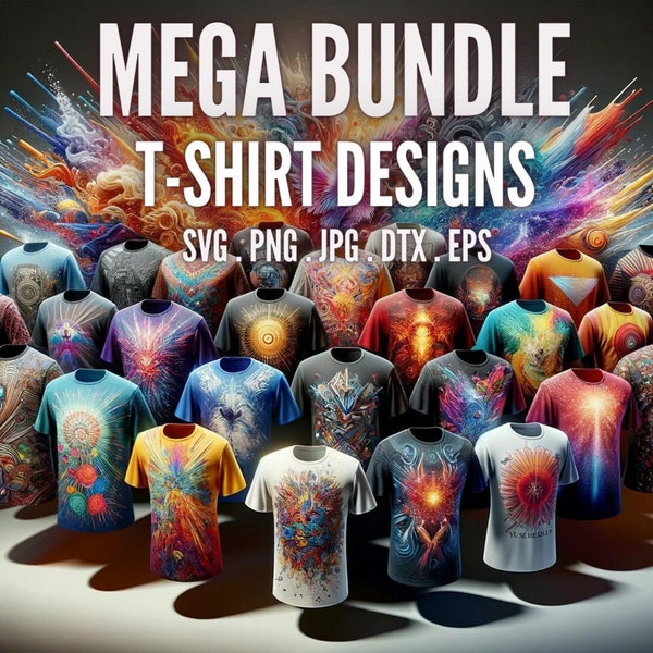 Mega Pack Special | Custom T-shirt Design | Print on Demand | Unique T-shirt Graphics | Custom Print Tee Image | svg dtf png jpg