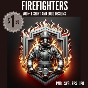 700+ Firefighter T-Shirt + Logo Designs | Firefighter Word Art | svg png dxf eps | Silhouette | Cricut | Instant Download