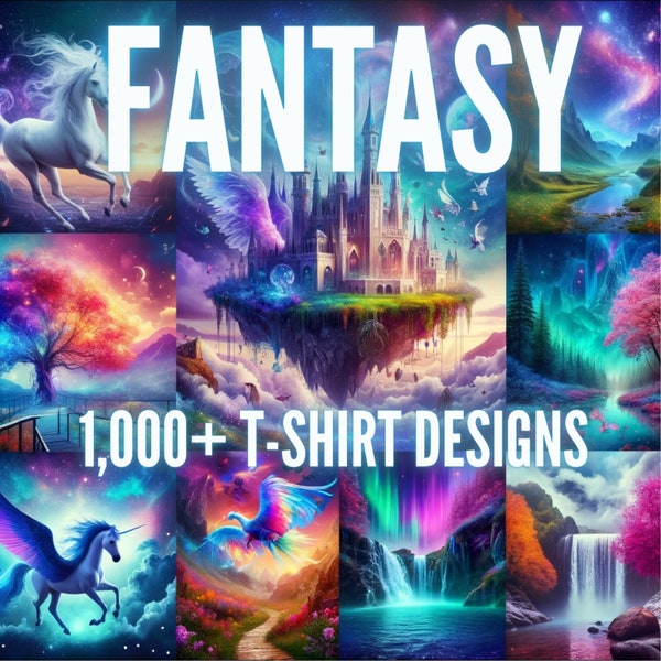 1,000+ Fantasy T-Shirt Designs | Mega Bundle | svg png eps dfx | Instant Download