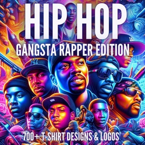 700+ Hip Hop Gangsta Rappers T-Shirt Designs & Logos | Special Edition | Rap Design Bundle | Instant Download | Free Commercial Use