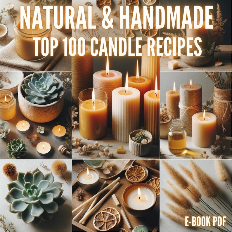 Top 100 Natural Candle Making Recipes Organic Candles ebook DIY Candles Candle Ideas Handmade Organic image 1