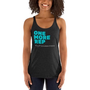 Taylored Fitness | One More Rep | Women's Racerback Tank