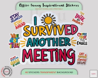 May include: A set of 40 colorful stickers with funny and inspirational quotes for the office. The stickers feature phrases like "I survived another meeting", "Coffee first, then emails", and "You got this!"
