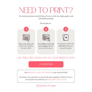 May include: A promotional graphic with the text "NEED TO PRINT?" and instructions for printing. It includes a discount code and a website address. The design features a pink and white color scheme with icons and text.