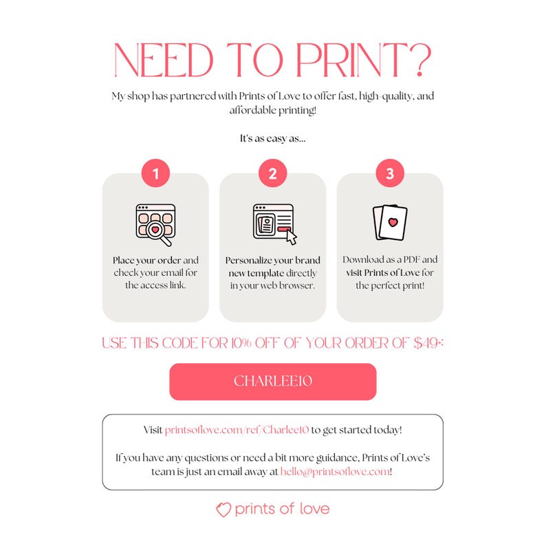 May include: A promotional graphic with the text "NEED TO PRINT?" and instructions for printing. It includes a discount code and a website address. The design features a pink and white color scheme with icons and text.