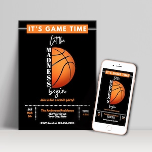 May include: Black and orange basketball themed invitation with the text "It's Game Time Let the Madness Begin" and details for a watch party. The invitation includes the date, time, location, and RSVP information.