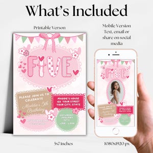 May include: Pink birthday invitation design with the word "FIVE" in a decorative font, surrounded by hearts and flowers. Includes a printable version and a mobile version for sharing. The invitation is 5x7 inches.