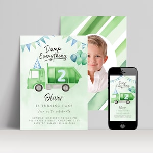 May include: Green and blue birthday invitation with a cartoon green garbage truck with the number 2 on the side. The text "Dump Everything" is written in black cursive. The invitation says "Oliver is turning two!" and includes details for the party.
