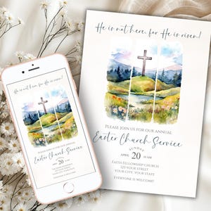 May include: An invitation and a smartphone display an Easter Church Service announcement. The watercolor design features a cross on a hill, a lake, and the text "He is not here, for He is risen!" and service details.