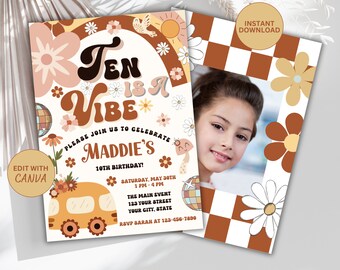 May include: A colorful birthday invitation with a groovy 70s theme. The invitation features a psychedelic rainbow, flowers, and a vintage bus. The text reads "Ten is a Vibe" and "Maddie's 10th Birthday!"