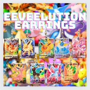 May include: A collection of rectangular earrings featuring various Pokémon characters. Each earring is a different color and design, with silver-colored hooks. The text "EEVEELUTION EARRINGS" is displayed in a colorful font.