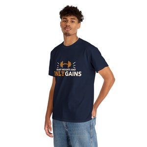 heavy weights is only gains Tee, Humorous Gym Shirt, Funny Workout Shirts For Men, Weightlifting T-Shirt, Exercise Quote Tee, Gym Life Shirt