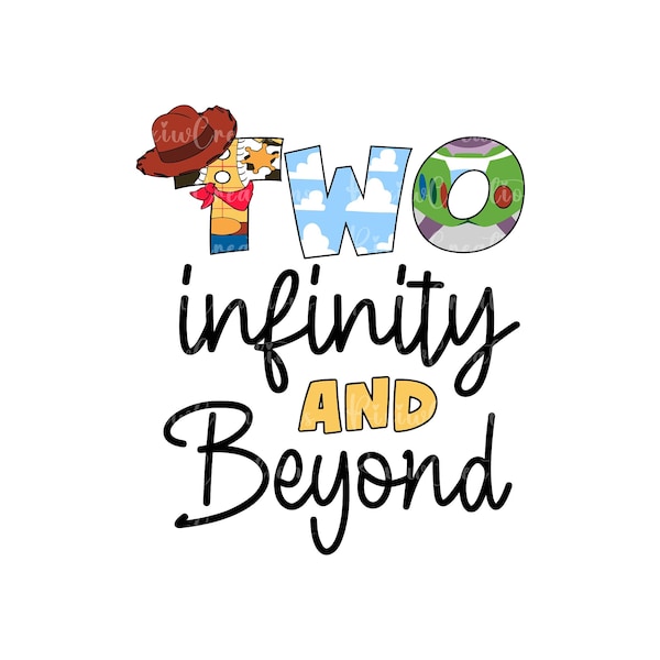 Two Infinity And Beyond Png, Two Infinity And Beyond Svg, Toy Story Png, Family Vacation Png, Friend Squad Svg, Vacay Mode Png, Digital File