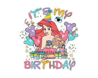 Princess Ariel Birthday Png, It's My Birthday Png, Happy Birthday Png, Mermaid Birthday, Magical Kingdom, Png For Sublimation, Birthday Png