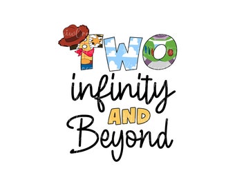 Two Infinity And Beyond Png, Two Infinity And Beyond Svg, Toy Story Png, Family Vacation Png, Friend Squad Svg, Vacay Mode Png, Digital File