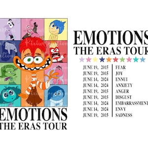 May include: A colourful illustration of the characters from the film Inside Out, with the text "Emotions The Eras Tour" at the top and a list of dates and emotions below. The characters are arranged in a grid, with each character representing a different emotion.