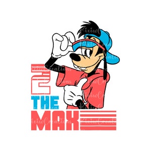 May include: A cartoon illustration of Goofy wearing a red shirt, blue hat, and sunglasses. The text "2 The Max" is in red and blue letters with red and white stripes below.