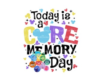 Today is a Core Memory Day Png Svg, Inside Out 2 Png, All the Feels Png ...