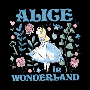 May include: Alice in Wonderland illustration featuring a cartoon Alice in a blue dress with a white apron, surrounded by flowers, leaves, and playing cards. The text "Alice in Wonderland" is written in blue letters.