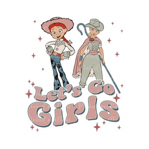 Toy Story Png, Let's go Girls Png, Retro Toy Story Png, Toy Story Png, Jessie Png, Cowboy Girls Png, Girls Squad Png, Only Png