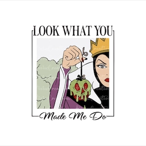 Look What You Made Me Do png, Evil Queen png, Villain png, Snow White Png, Ursula Png Vacation png, Magical Place on Earth Gift