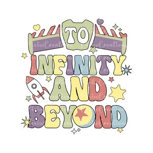 Retro To Infinity And Beyond Png, Toy Story Png, Family Vacation Png, Friend Squad Png, Vacay Mode Png, Magical Kingdom Png, Only Png