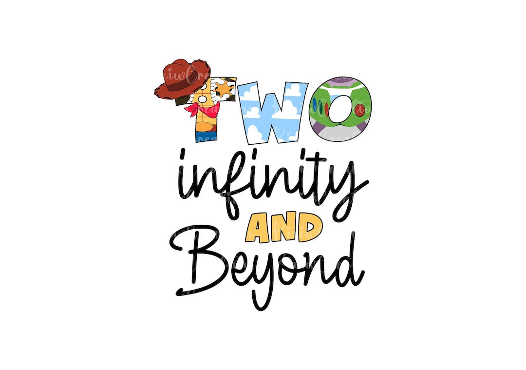 Two Infinity and Beyond Png, Two Infinity and Beyond Svg, Toy Story Png ...