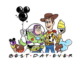 Toy Story Best Day Ever Png, Summer Png, Snacks Png, Friendship, Best Day Ever Png, Magical Kingdom, Family Vacation Png, Family Trip Png