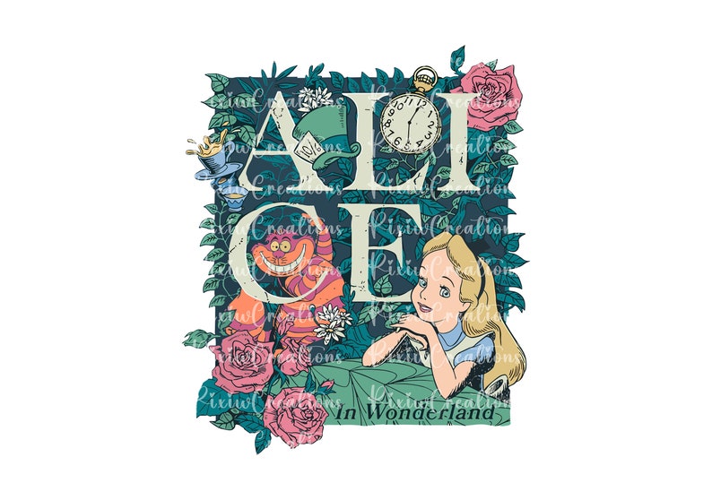 May include: Alice in Wonderland themed graphic with the word "ALICE" in large letters surrounded by flowers, a pocket watch, a teacup, and a Cheshire Cat. The character Alice is sitting on a table with a cup of tea.
