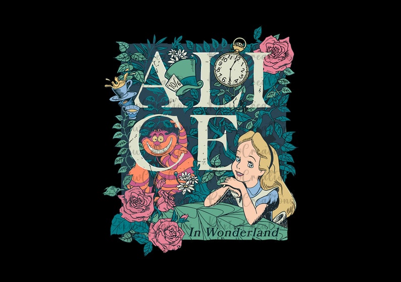 May include: Alice in Wonderland themed graphic with Alice and the Cheshire Cat. The graphic features the word "Alice" with floral accents and a pocket watch.